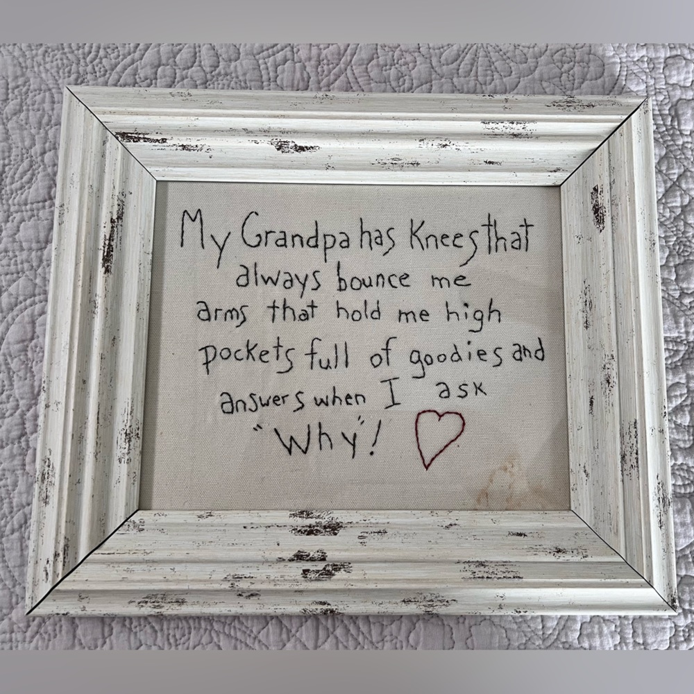 Wooden Framed Stitchery ( Grandpa’s Knees)